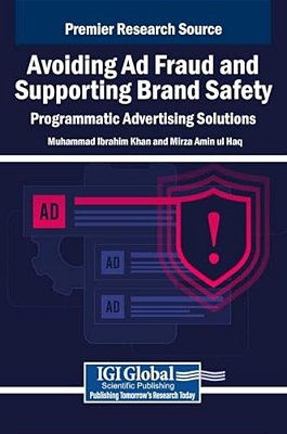 Avoiding Ad Fraud And Supporting Brand Safety: Programmatic Advertising Solutions-..
