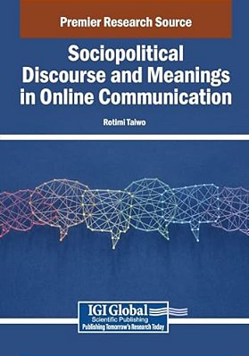 Sociopolitical Discourse And Meanings In Online Communication-..