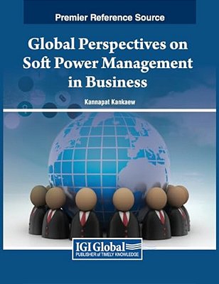 Global Perspectives On Soft Power Management In Business-..