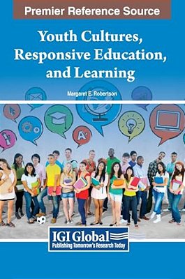 Youth Cultures, Responsive Education, And Learning-..