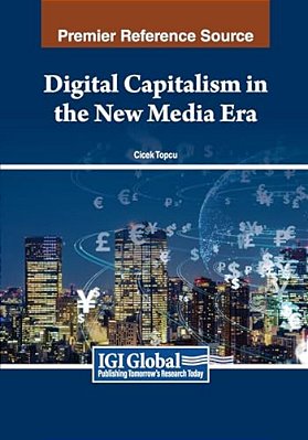Digital Capitalism In The New Media Era-..