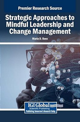 Strategic Approaches To Mindful Leadership And Change Management-..