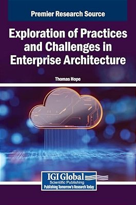 Exploration Of Practices And Challenges In Enterprise Architecture-..