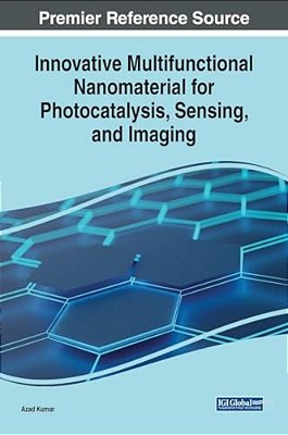 Innovative Multifunctional Nanomaterial For Photocatalysis, Sensing, And Imaging-..