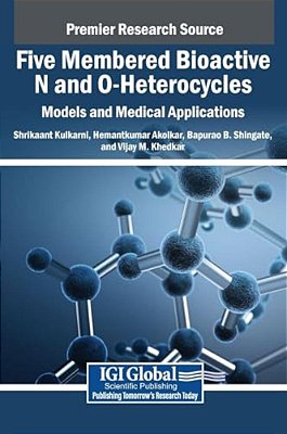 Five Membered Bioactive N And O-Heterocycles: Models And Medical Applications-..