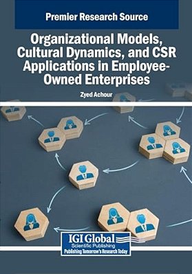 Organizational Models, Cultural Dynamics, And Csr Applications In Employee-Owned Enterprises-..