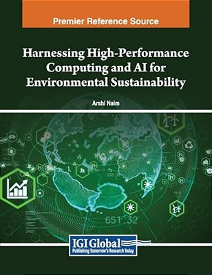 Harnessing High-Performance Computing And Ai For Environmental Sustainability-..