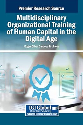 Multidisciplinary Organizational Training Of Human Capital In The Digital Age-..