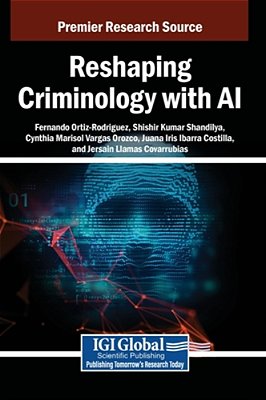 Reshaping Criminology With Ai-..