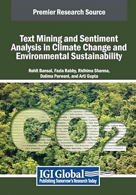 Text Mining And Sentiment Analysis In Climate Change And Environmental Sustainability-..