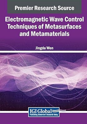 Electromagnetic Wave Control Techniques Of Metasurfaces And Metamaterials-..