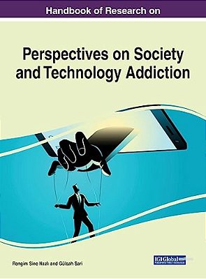 Handbook Of Research On Perspectives On Society And Technology Addiction-..