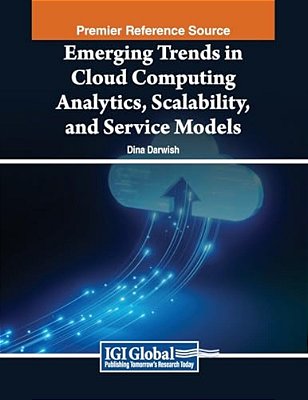 Emerging Trends In Cloud Computing Analytics, Scalability, And Service Models-..