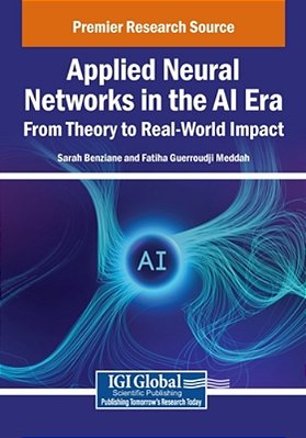 Applied Neural Networks In The Ai Era: From Theory To Real-World Impact-..