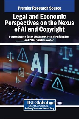Legal And Economic Perspectives On The Nexus Of Ai And Copyright-..