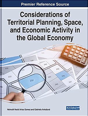 Considerations Of Territorial Planning, Space, And Economic Activity In The Global Economy-..