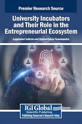 University Incubators And Their Role In The Entrepreneurial Ecosystem-..