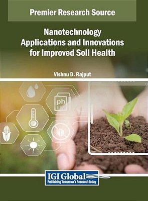 Nanotechnology Applications And Innovations For Improved Soil Health-..