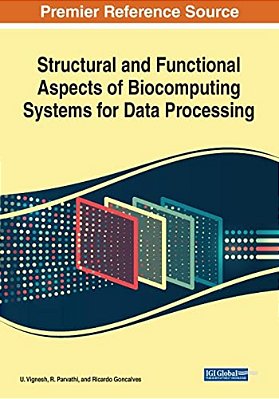 Structural And Functional Aspects Of Biocomputing Systems For Data Processing-..