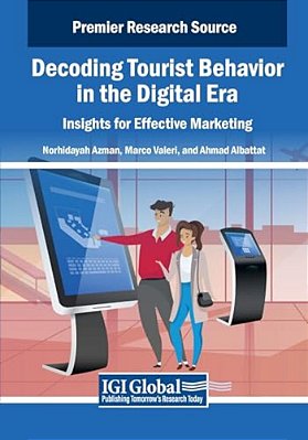 Decoding Tourist Behavior In The Digital Era: Insights For Effective Marketing-..