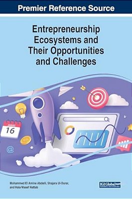 Entrepreneurship Ecosystems And Their Opportunities And Challenges-..
