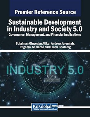 Sustainable Development In Industry And Society 5.0: Governance, Management, And Financial Implications-..