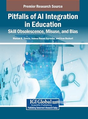 Pitfalls Of Ai Integration In Education: Skill Obsolescence, Misuse, And Bias-..