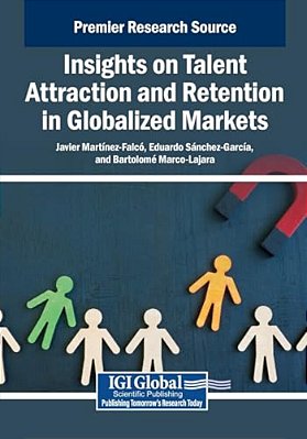 Insights On Talent Attraction And Retention In Globalized Markets-..