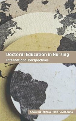 Doctoral Education In Nursing: International Perspectives-..