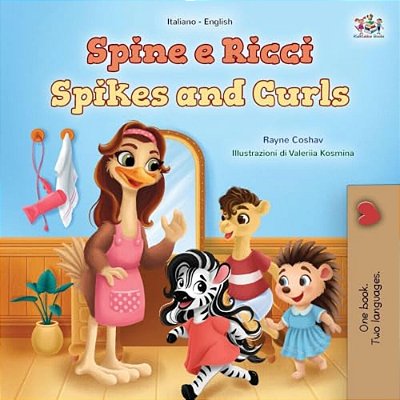 Spikes And Curls (Italian English Bilingual Kids Book)-..