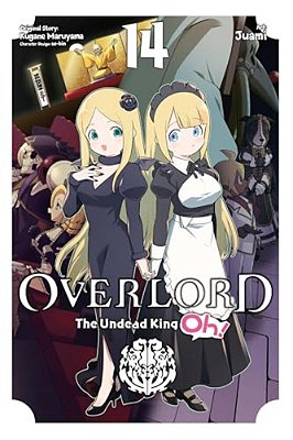 Overlord: The Undead King Oh!, Vol. 14: Volume 14-..