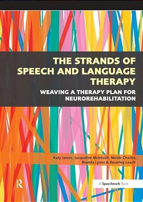 The Strands Of Speech And Language Therapy: Weaving Plan For Neurorehabilitation-..