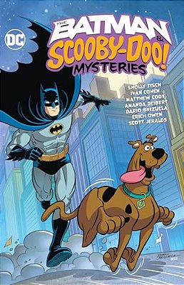 The Batman & Scooby-Doo Mysteries Vol. 3-..