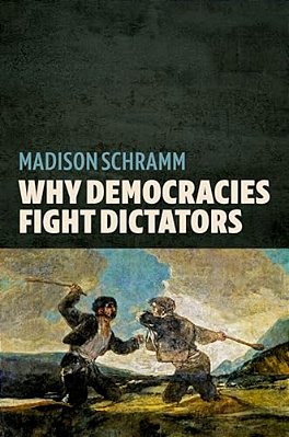 Why Democracies Fight Dictators-..