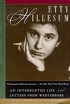 Etty Hillesum: An Interrupted Life And Letters From Westerbork-..
