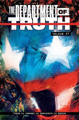 The Department Of Truth Volume 7: Another National Anthem-..