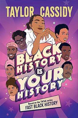 Black History Is Your History-..