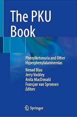 The Pku Book: Phenylketonuria And Other Hyperphenylalaninemias-..