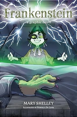 Frankenstein: A Graphic Novel-..