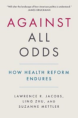 Against All Odds: How Health Reform Endures-..