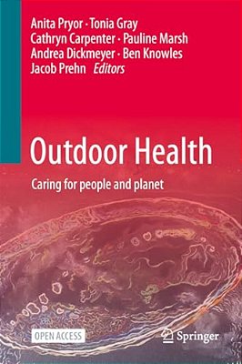 Outdoor Health: Caring For People And Planet-..