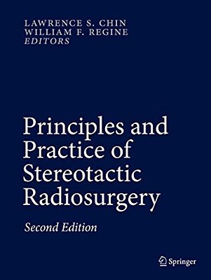 Principles And Practice Of Stereotactic Radiosurgery-..