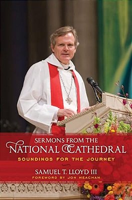 Sermons From The National Cathedral: Soundings For The Journey-..