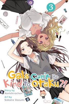 Gals Can't Be Kind To Otaku?!, Vol. 3-..