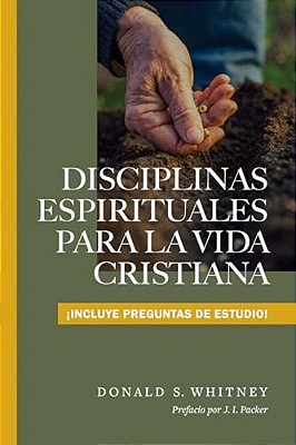 Disciplinas Espirituales Para La Vida Cristiana-..