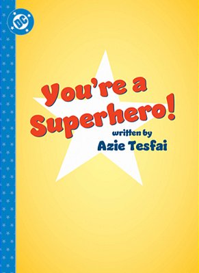 You'Re A Superhero!-..