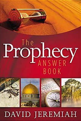 The Prophecy Answer Book: Clear Answers To Over 100 Questions On The Mysteries Of Bible Prophecies (Learn About The Rapture, Tribulation, Antichrist,-..