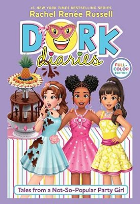 Dork Diaries 2 Full-Color Edition: Tales From A Not-So-popular Party Girl-..