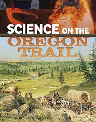 Science On The Oregon Trail-..