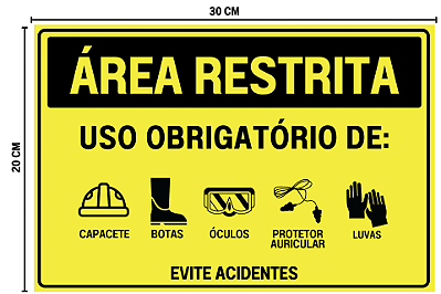Placa AREA RESTRITA - Uso obrigatorio de EPI 30x20